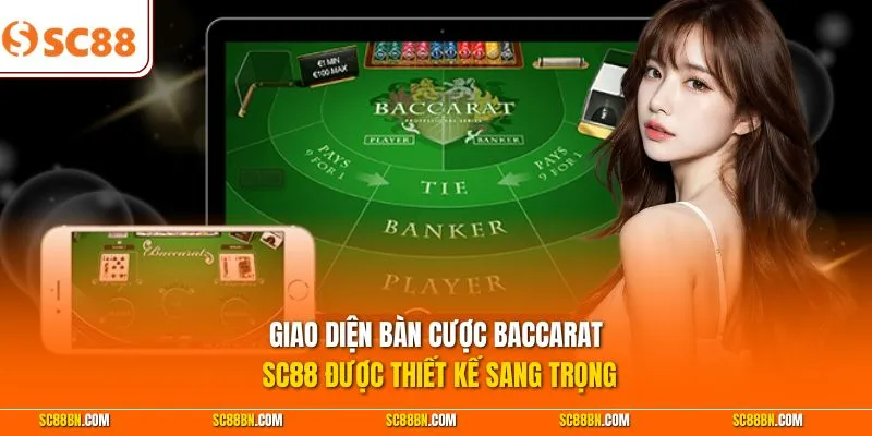 Giao diện bàn cược Baccarat SC88 được thiết kế sang trọng 