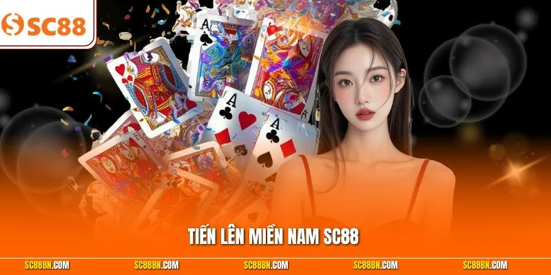 Tiến Lên Miền Nam SC88 – Hiểu Từng Nước Bài, Làm Chủ Bàn Đấu
